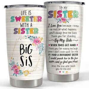 SANDJEST Life is Sweeter Big Sister 20oz Stainless Steel Tumbler/Can Cooler NWT